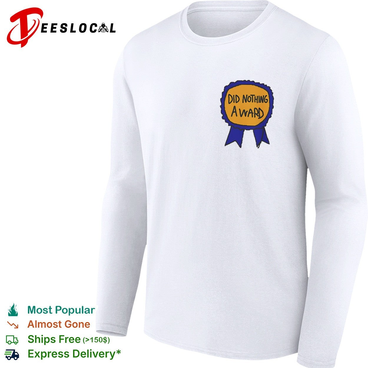 Did Nothing Award shirt