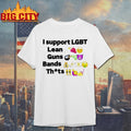 Die Finessing I Support Lgbt Lean Guns Bands Shirts