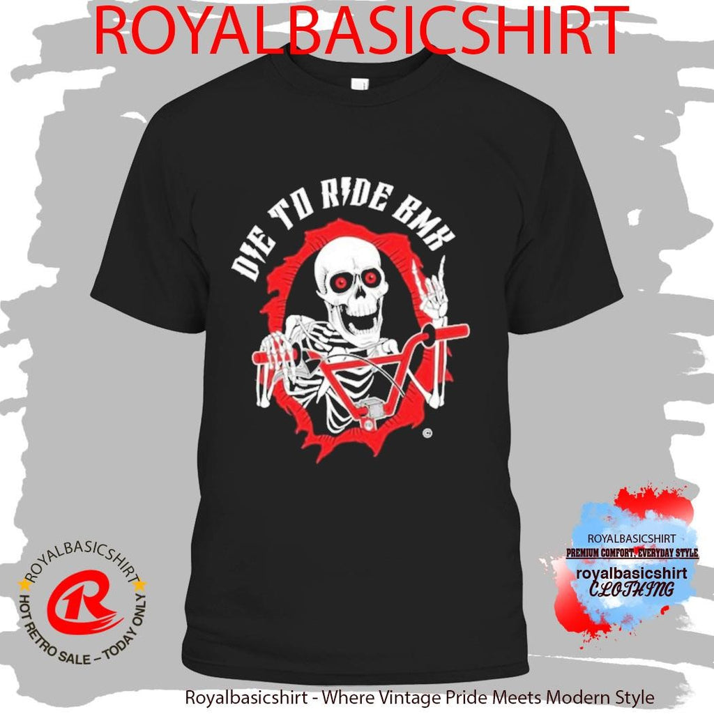 Die To Ride Bmx Big Skull Shirt