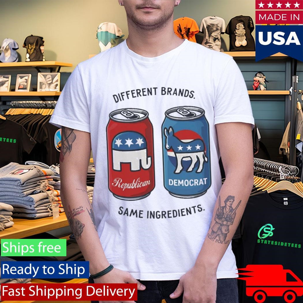 Different Brands Same Ingredients Bold Political Satire Shirt