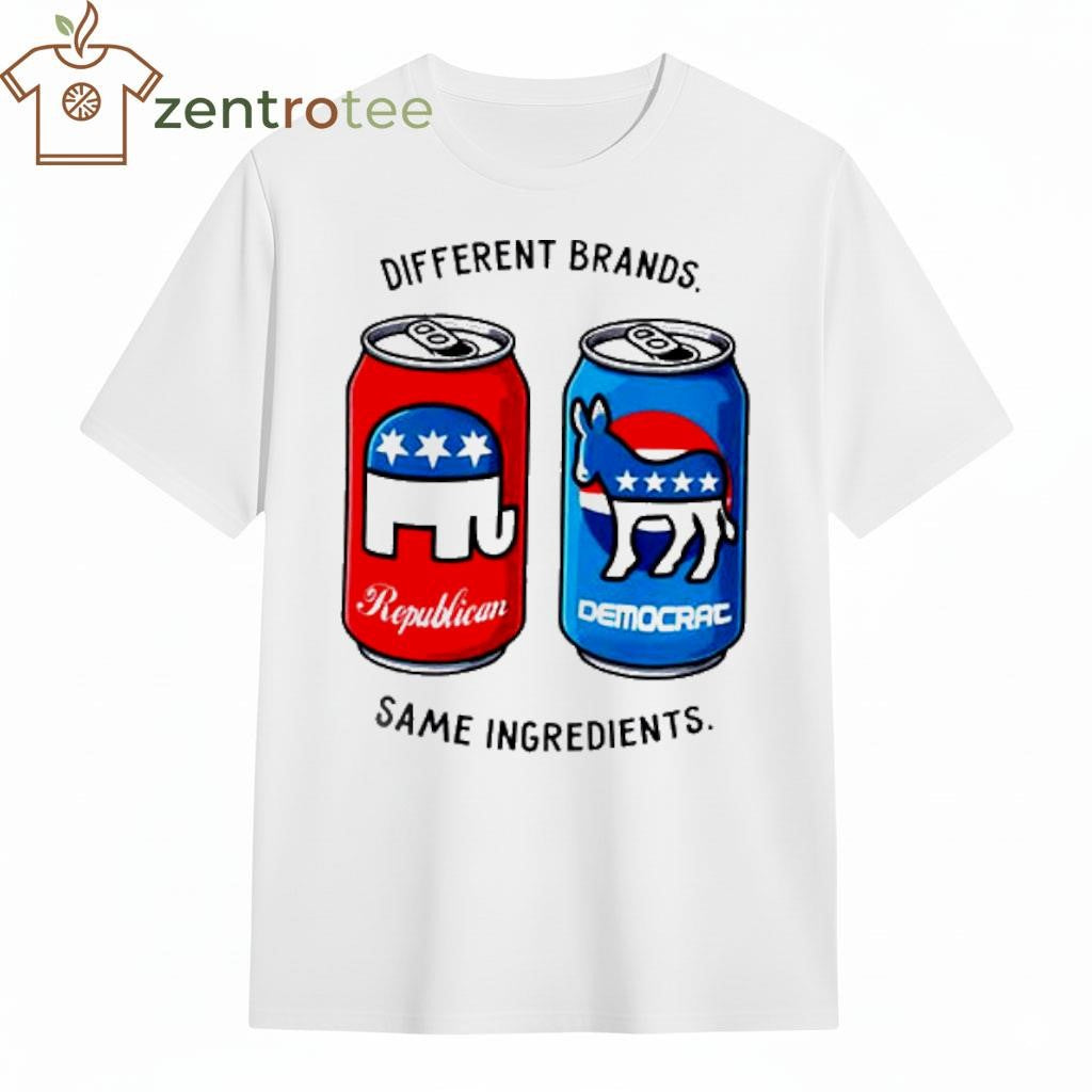 Different Brands Same Ingredients Republican vs Democrat shirt