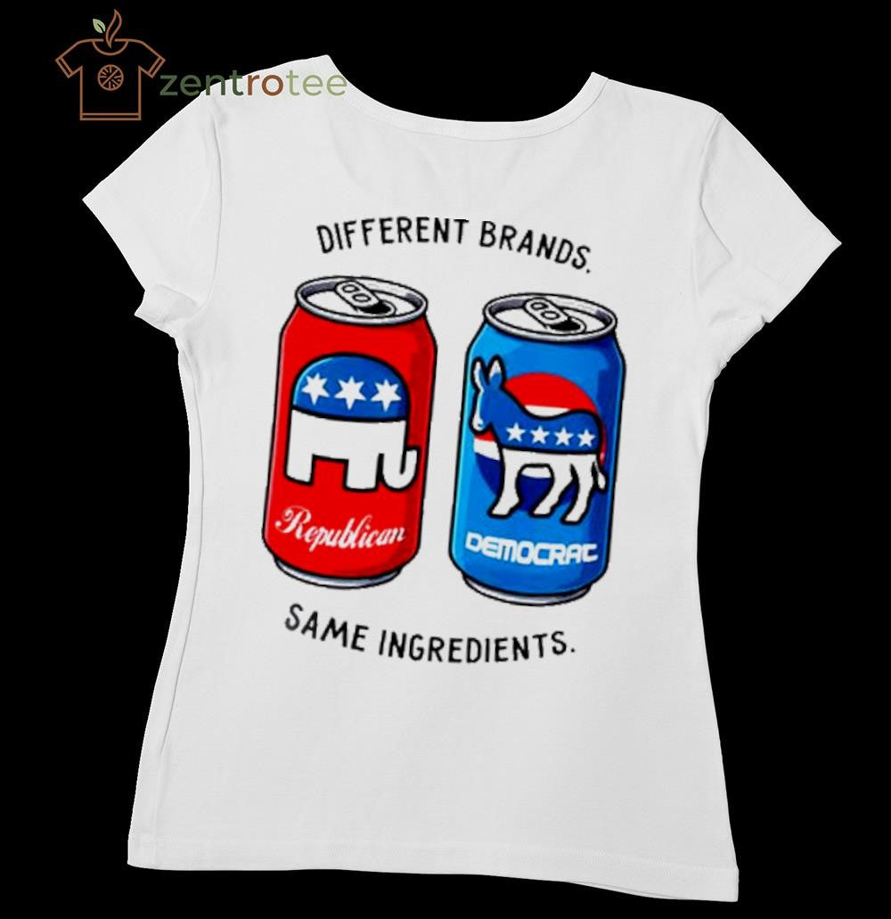 Different Brands Same Ingredients Republican vs Democrat shirt