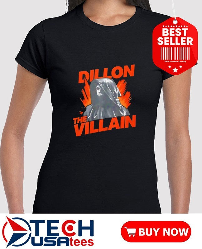 Dillon The Villain shirt