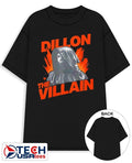 Dillon The Villain shirt
