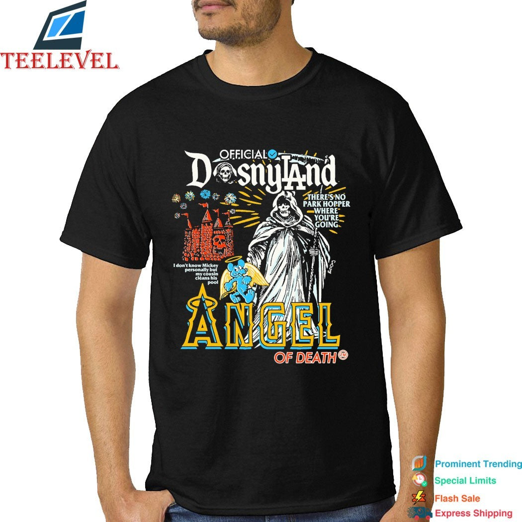Disnyland There’s No Park Hopper Where You’re Going Angel Of Death T-shirts