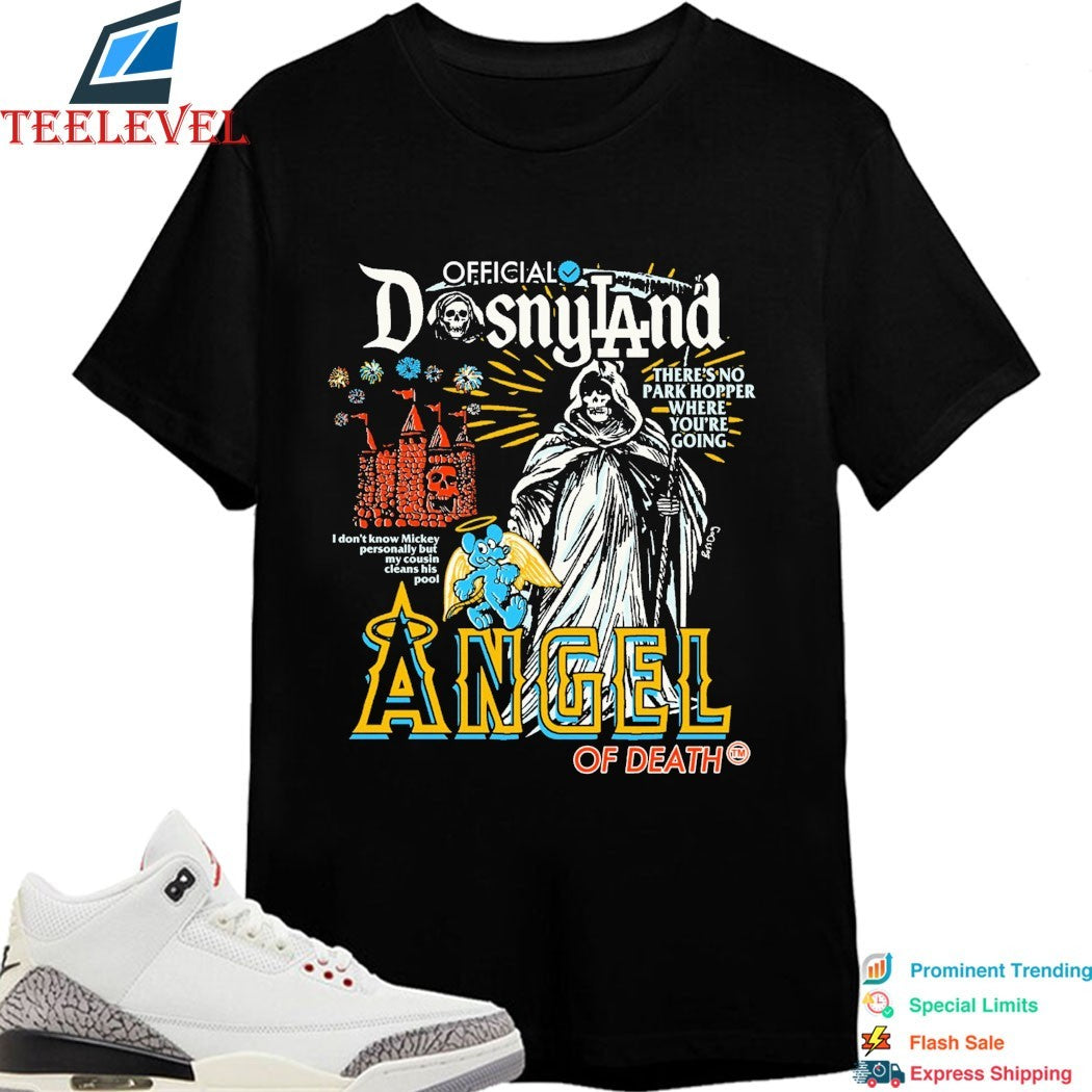 Disnyland There’s No Park Hopper Where You’re Going Angel Of Death T-shirts