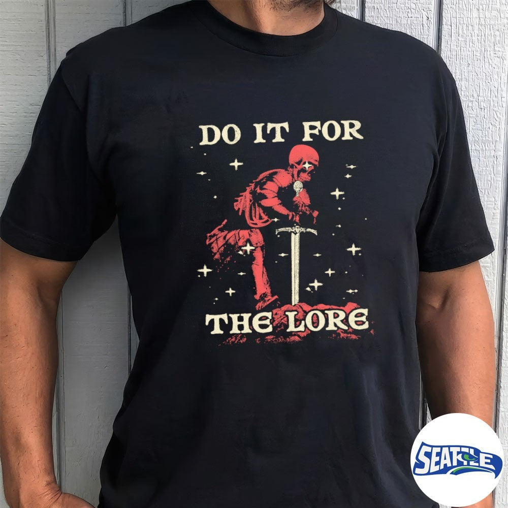 Do It For The Lore – A Knight Under Attack Shirt