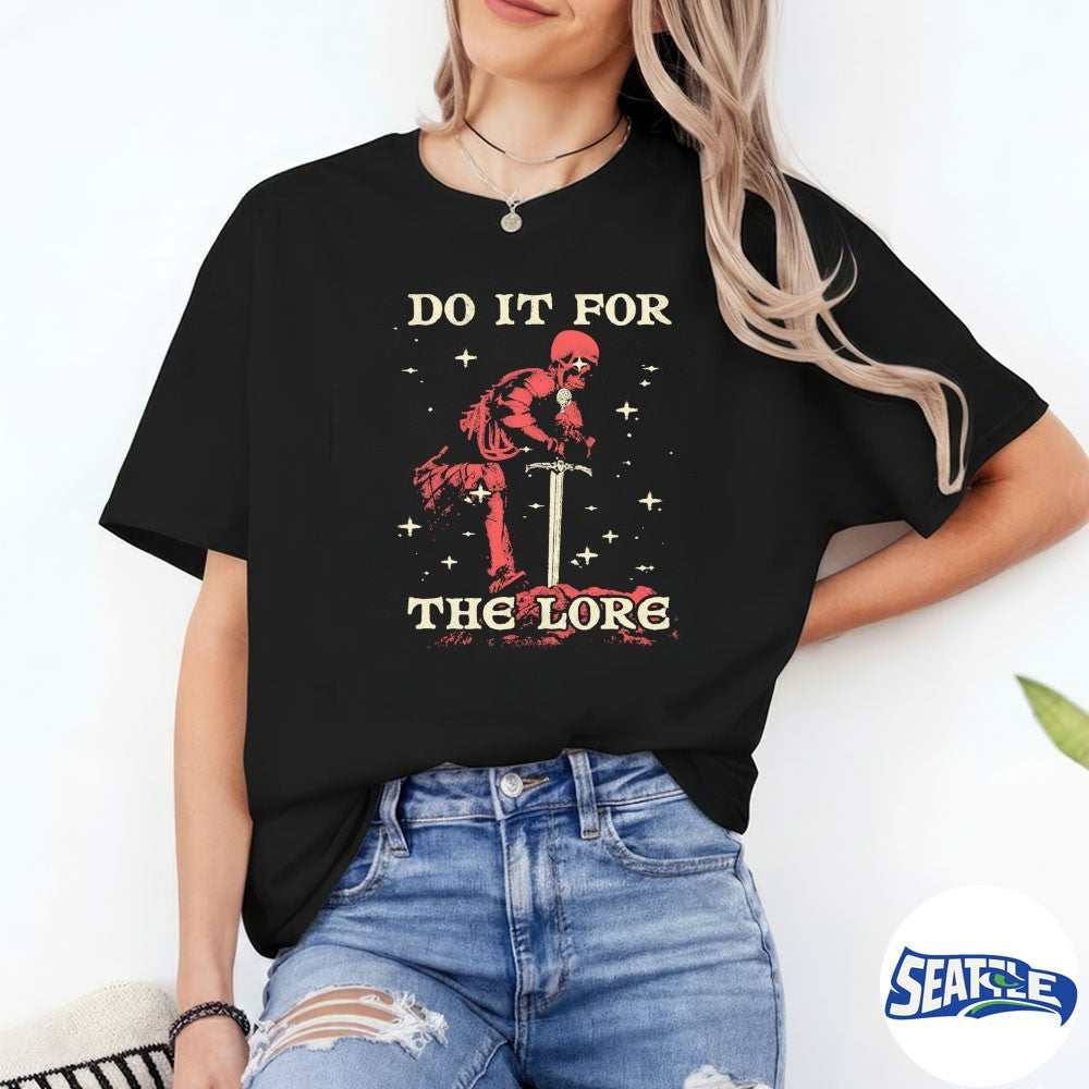 Do It For The Lore – A Knight Under Attack Shirt