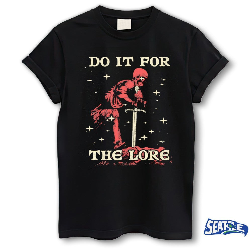 Do It For The Lore – A Knight Under Attack Shirt