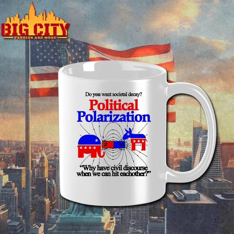 Do You Want Societal Decay Political Polarization Why Have Civil Discourse When We Can Hit Eachother shirt