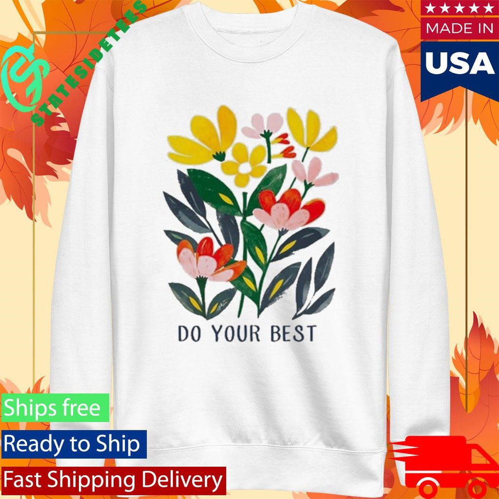 Do Your Best Springtime Shirt