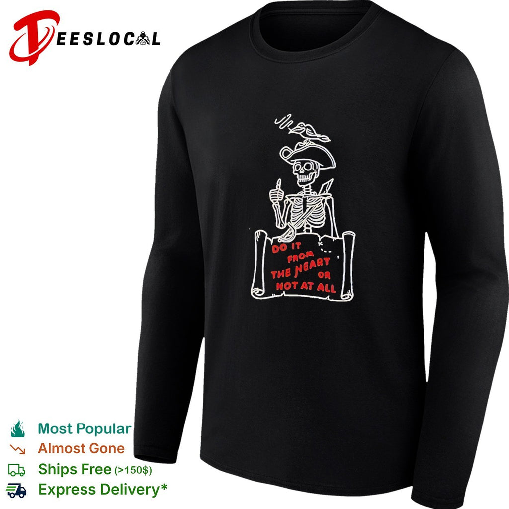 Do it from the heart or not at all pirate skeleton map bird shirt