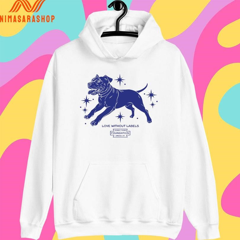 Dog Love Without Labels Animal Farm Foundation Amenia Ny Shirts