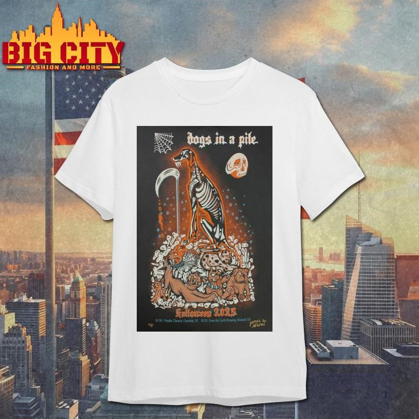 Dogs In A Pile Oct 30, 2025. Visulite Theatre. Charlotte, NC Poster Shirt