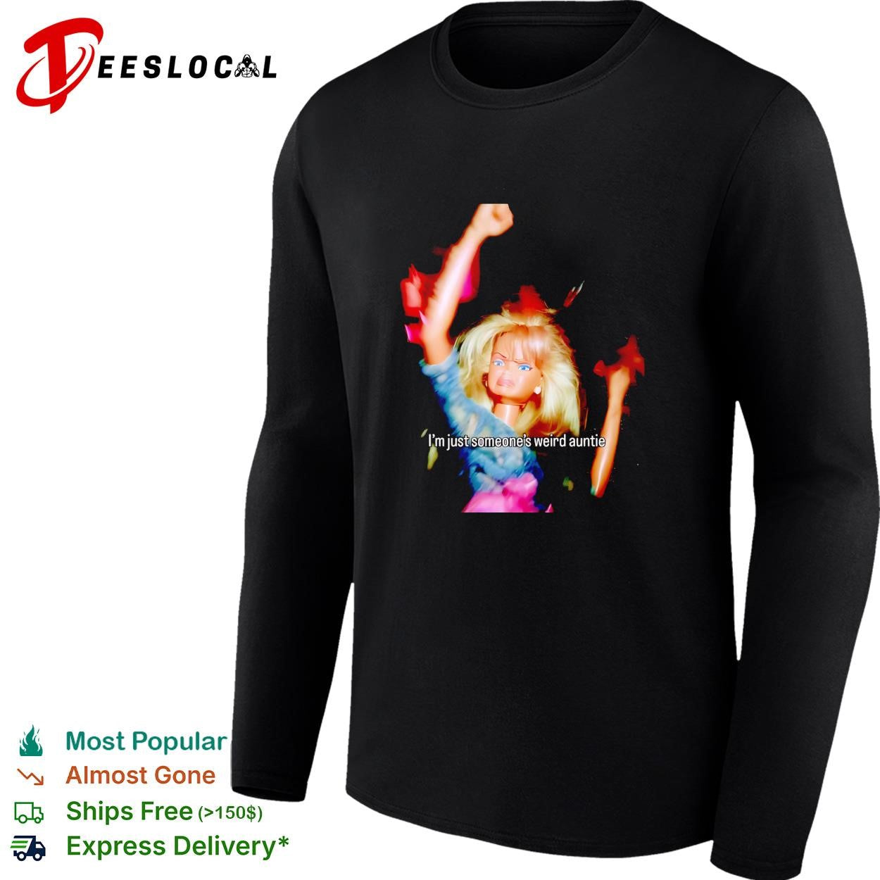 Doll figure I’m just someone’s weird auntie shirt