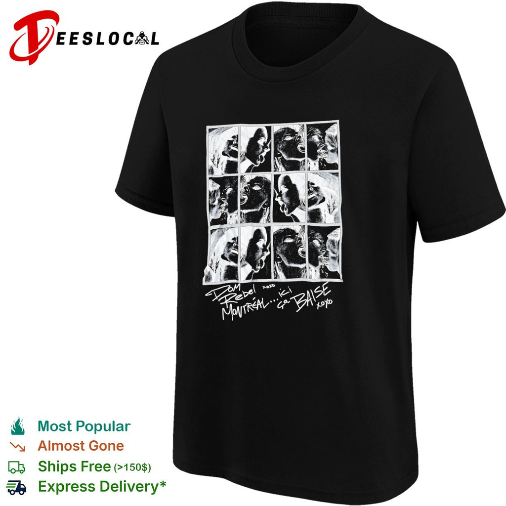 Dom Rebel Montreal ici ça baise xoxo kiss montage aesthetic black and white shirt