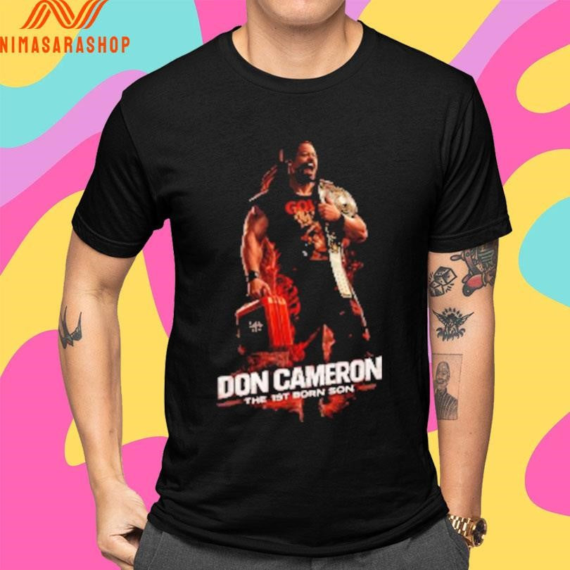Don Cameron The Is’t Born Son Shirts