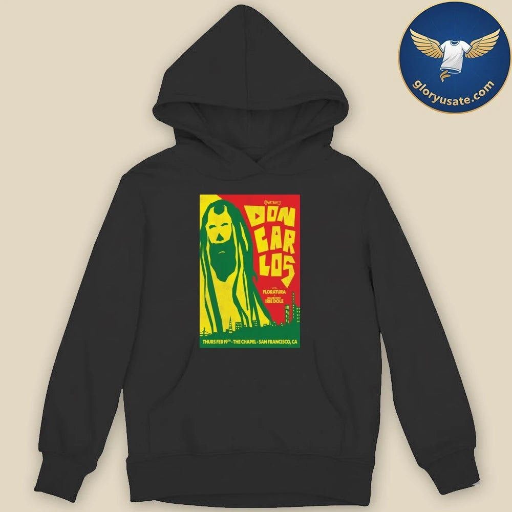 Don Carlos San Francisco California February 19 2026 Poster Shirt