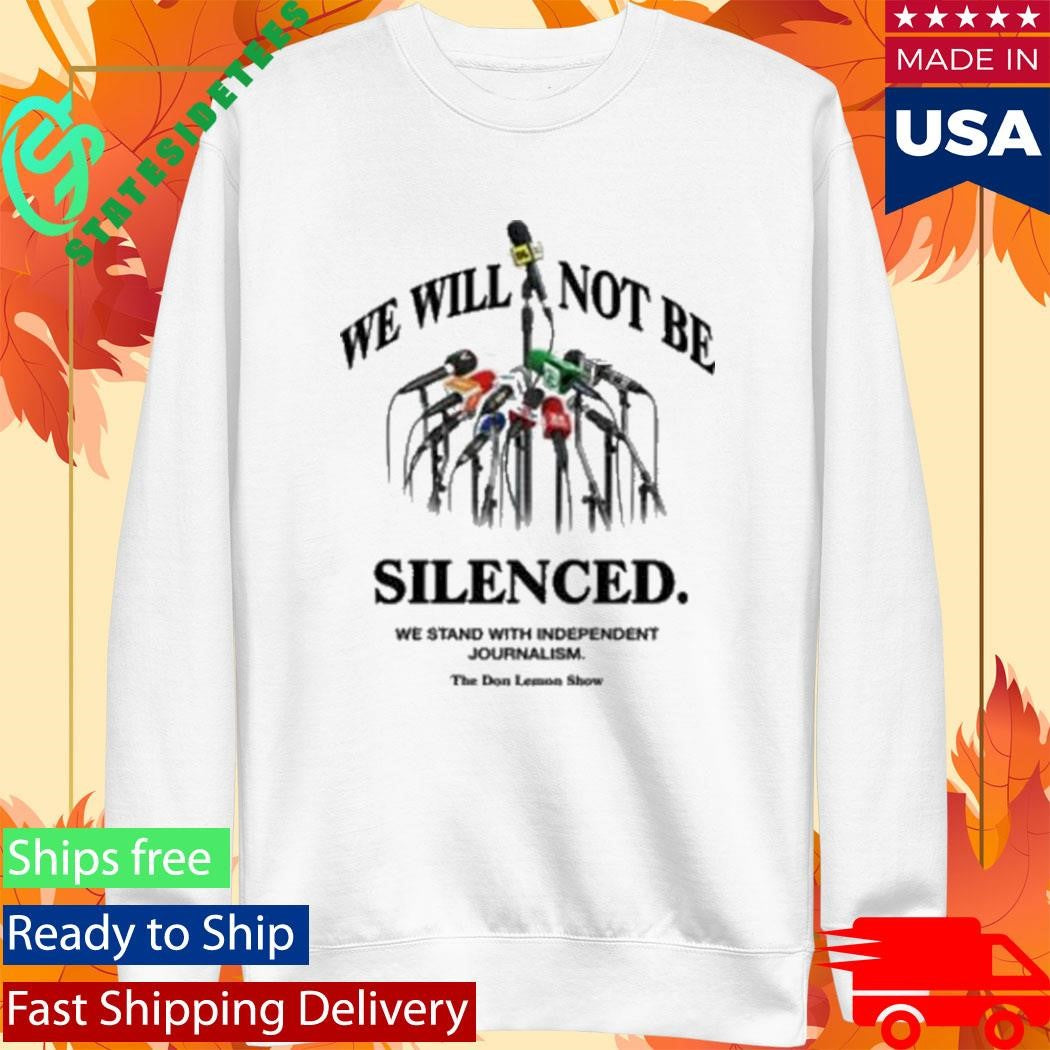 Don Lemon We Will Not Be Silenced T-Shirt