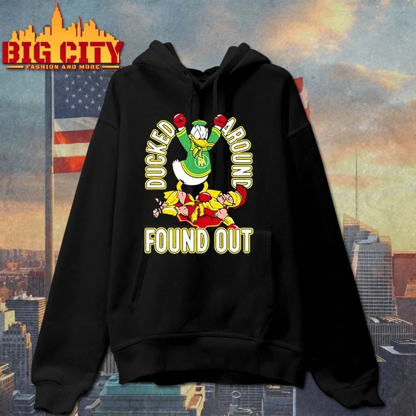 Donald Ducked Around found out shirt