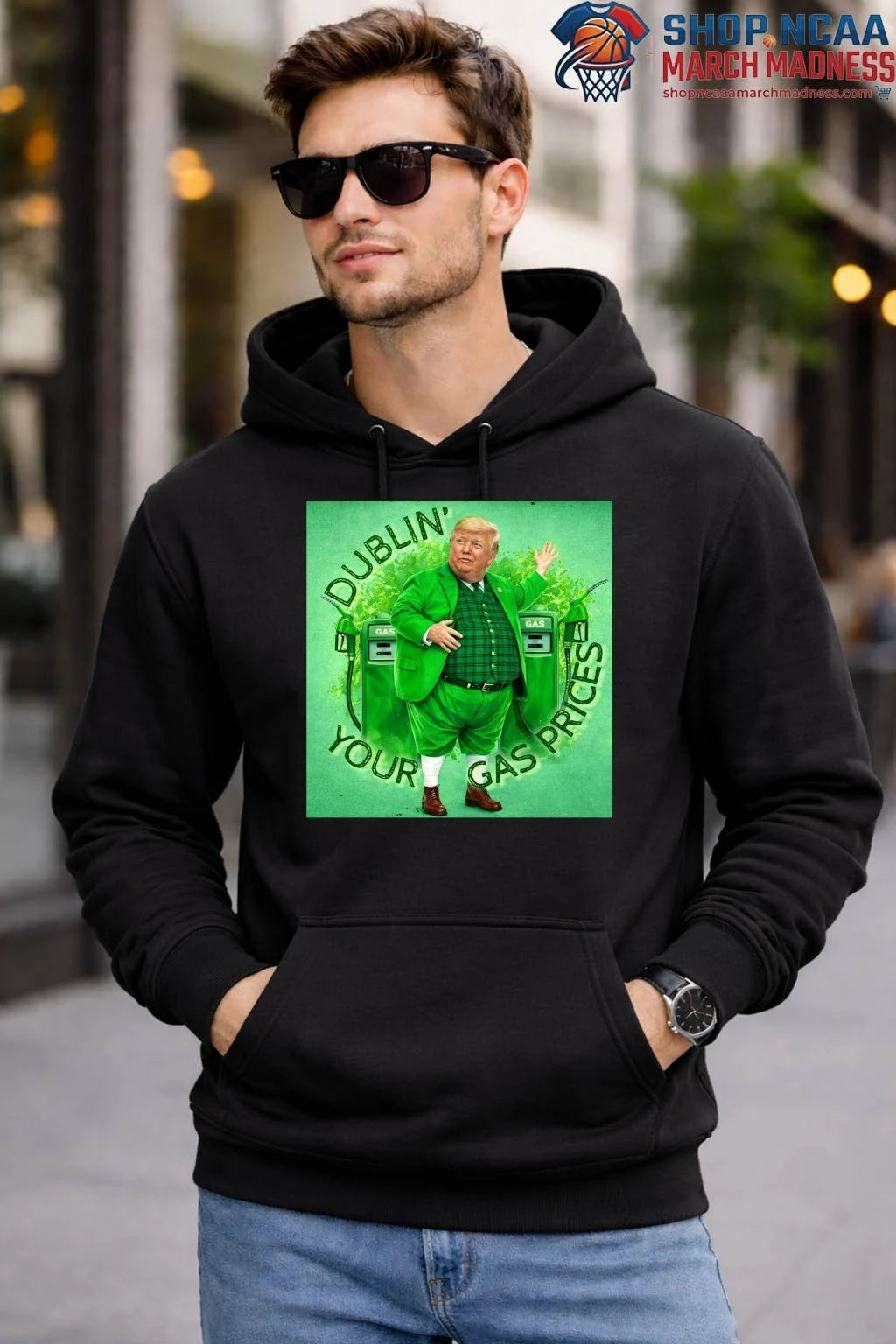 Donald Trump Dublin Your Gas Prices St Patrick’s Day 2026 Shirt