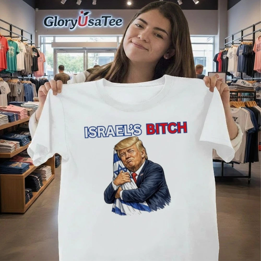 Donald Trump Israel’s Bitch Shirt