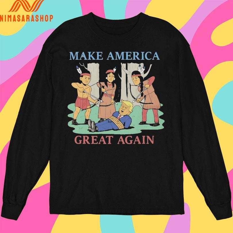Donald Trump Make America Great Again Native Americans Shirts