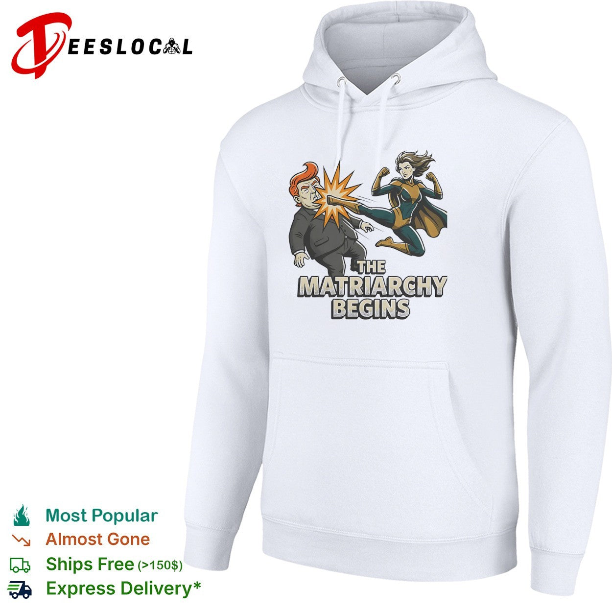 Donald Trump The Matriarchy Begins Superhero Fighting Shirt