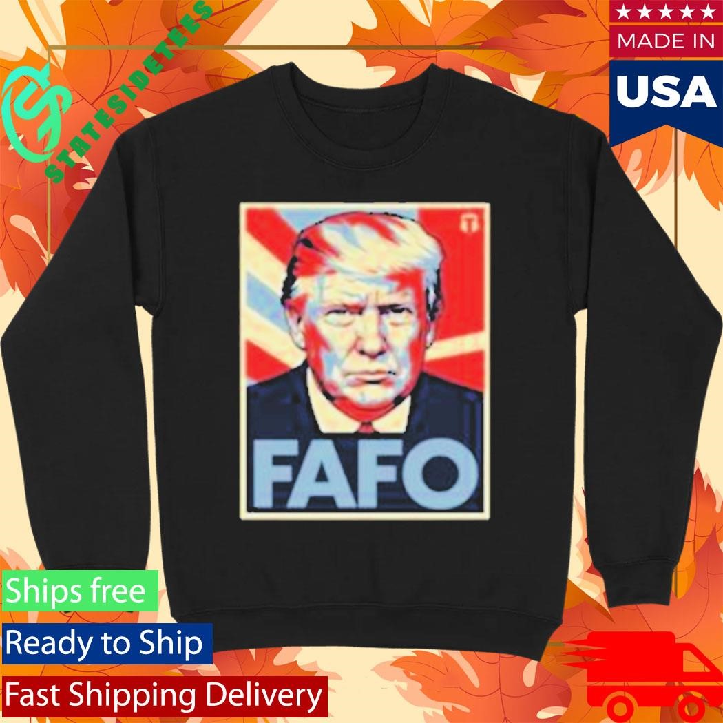 Donald Trump The Officer Tatum Fafo T-Shirt