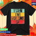 Donald Trump Turn The Volume Up Shirt
