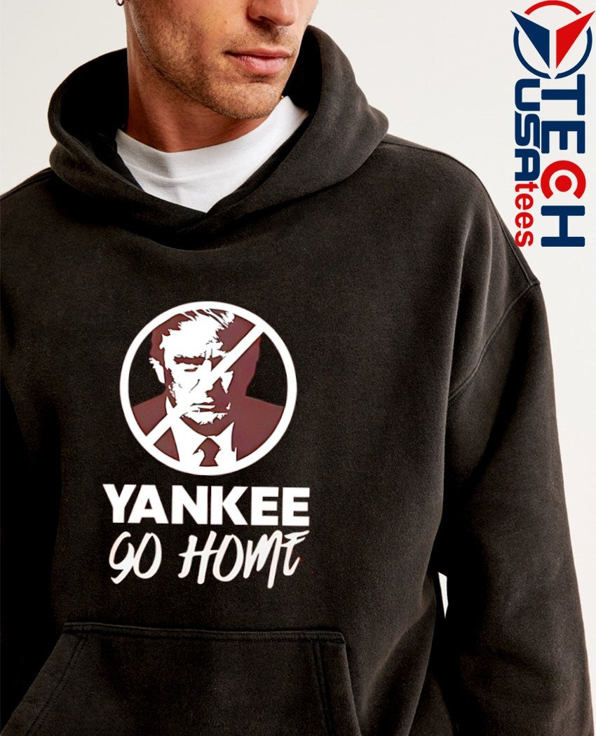 Donald Trump Yankee go home shirt