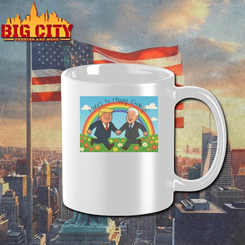 Donald Trump and Bill Clinton Here To Happy Ending Shirt