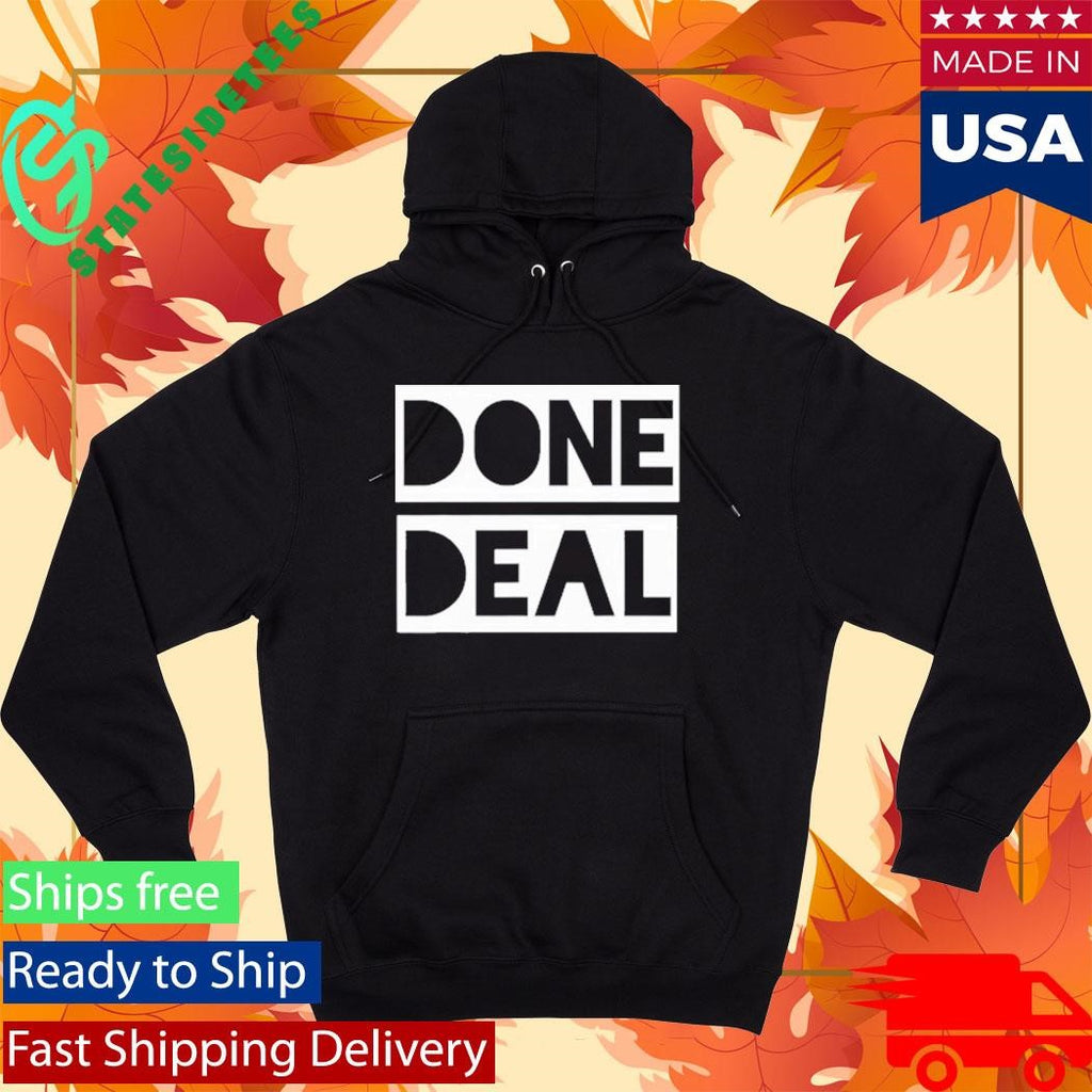 Done Deal Shirt