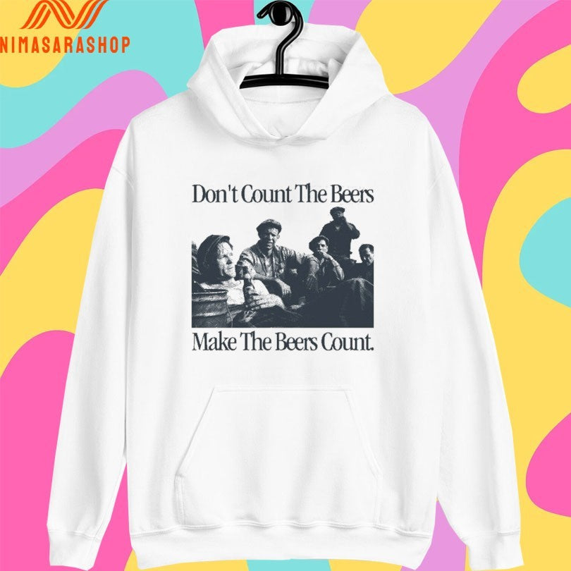 Don’t Count The Beers Make The Beers Count Bohemian Shirts