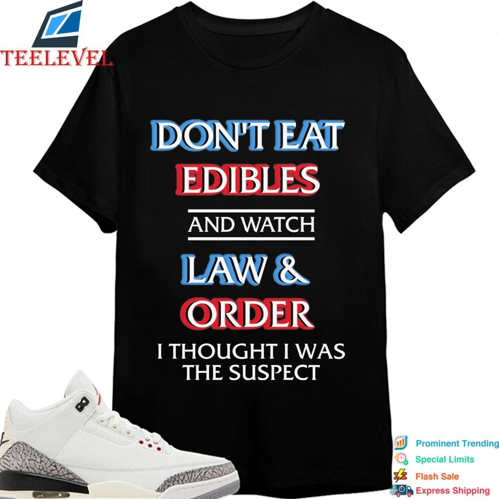 Don’t Eat Edibles And Watch TV Show I Thought I Was The Damn Suspect