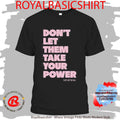 Don’t Let Them Take Your Power Stevie Nicks Tour 2025 Power Shirt