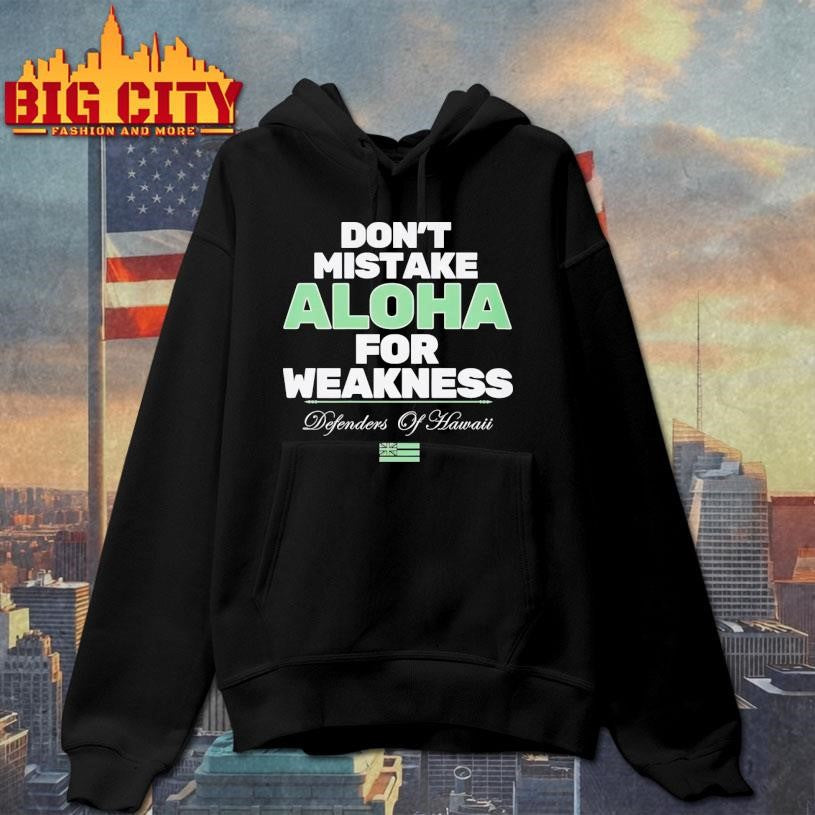 Don’t Mistake Aloha For Weakness Defenders Of Hawaii
