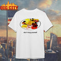 Dont Mug Yourself Shirt