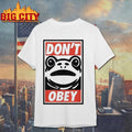 Don’t Obey Frog Shirt