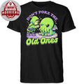 Don’t Poke THe Old Ones Cthulhu Joke Ritual Shirt