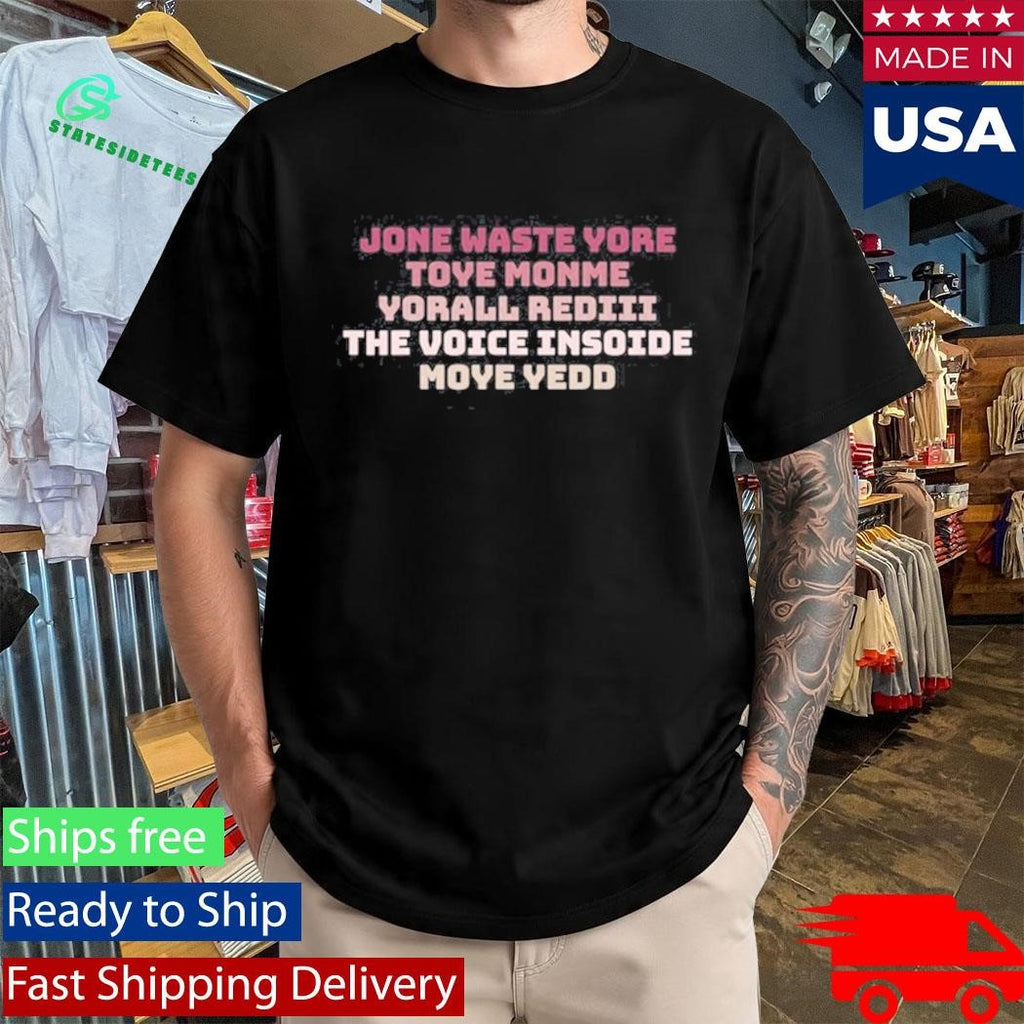 Don’t Waste Your Time On Me Shirt