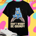 Don’t Worry Be Grumpy Shirts