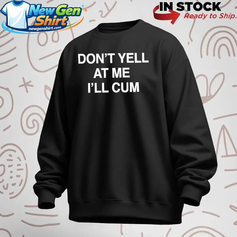 Don’t Yell At Me I’ll Cum Paradise Season 2 Shirt