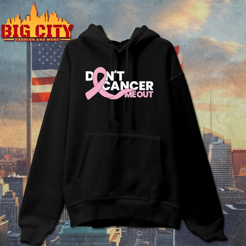 Don’t cancer me out Shirts