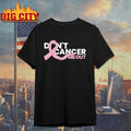 Don’t cancer me out Shirts