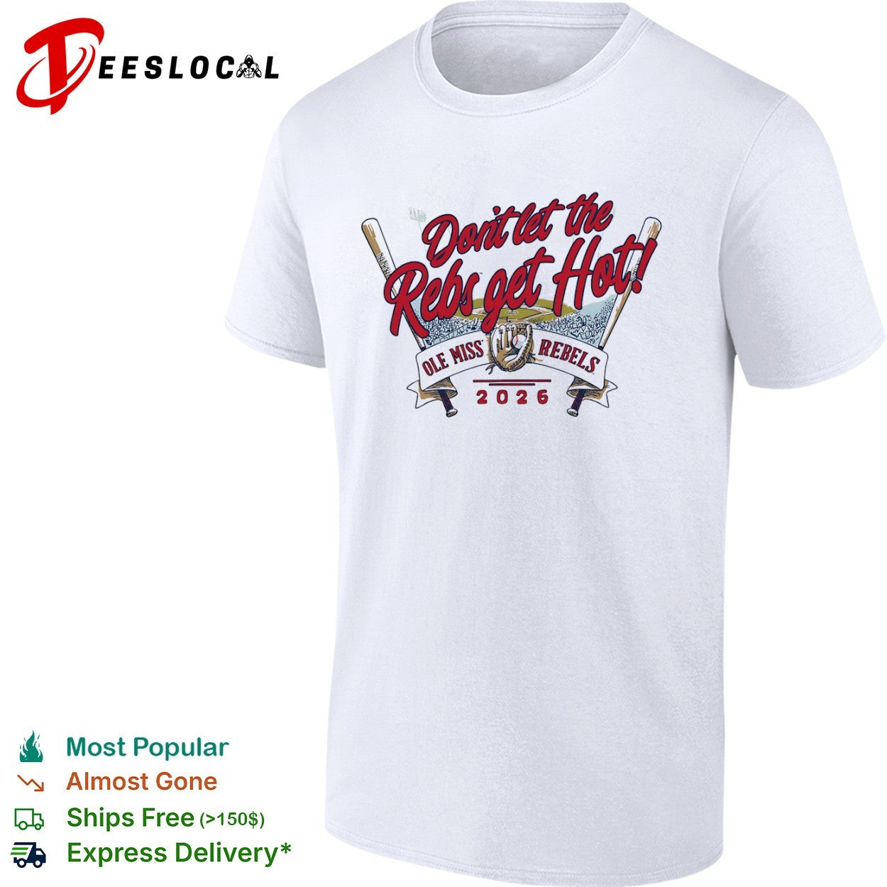 Don’t let the Rebs get Hot Ole Miss Rebels 2026 baseball shirt