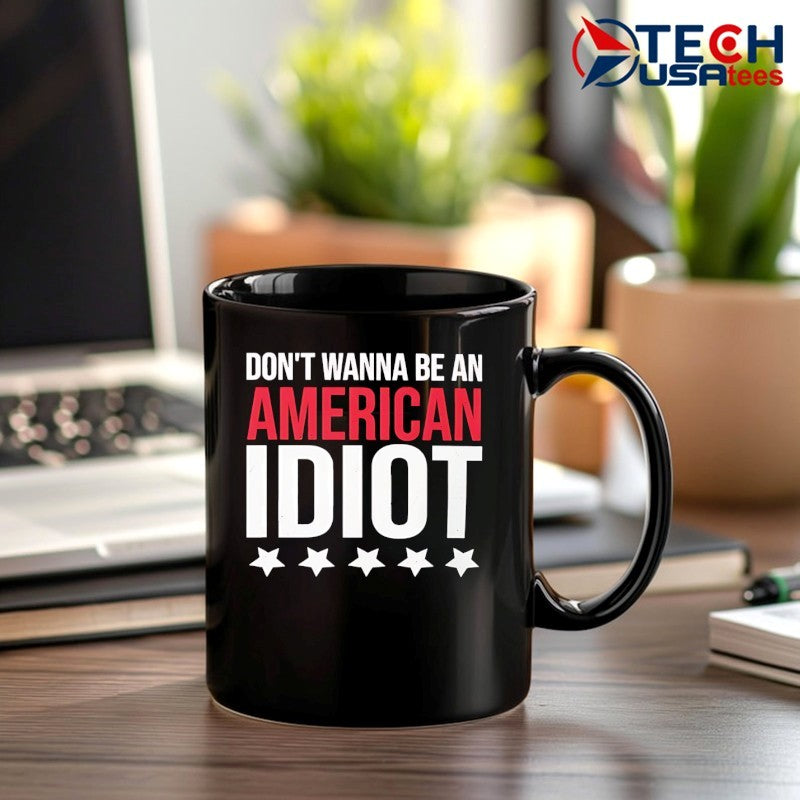 Don’t wanna be an American idiot shirt