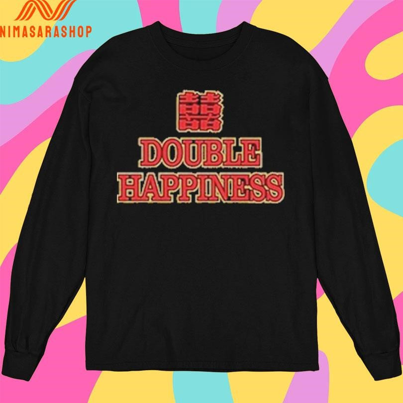 Double Happiness Shirts