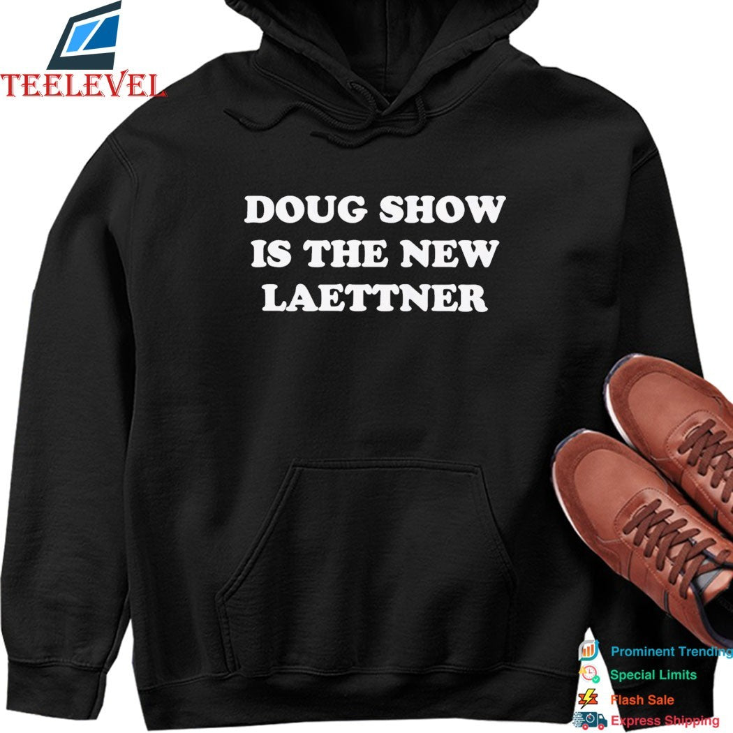 Doug Shows Is The New Laettner T-Shirts