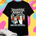 Downton Abbey True Earl Grey Metal Shirts